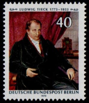 The 200th Anniversary of the Birth of Ludwig Tieck - Writer and Poet