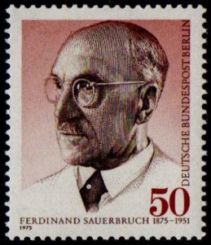 1975. The 100th Anniversary of the Birth of Ferdinand Sauerbruch - Surgeon