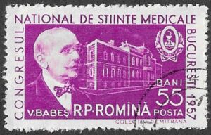 Romania. 1957 National Medical Congress, Bucharest. Victor Babes (1854-1926). 55B. Cancelled. Mi1637