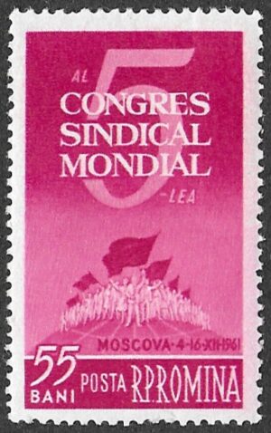 Romania. 1961 World Trade Union Congress. 55B. MNH. Mi2040